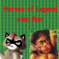 Heroes of Legend -- Also Ran by DOtter