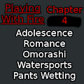 Playing With Fire, Chap. 4