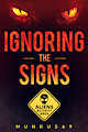 Ignoring the Signs - Teaser
