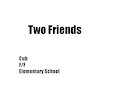 BFC Ch1 Two Friends by Soulripper13