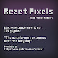 ▪ Rezet Pixels typeface ▪ by Rezeict