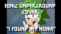 Sonic Underground COVER - "I Found my Home" from 'Mobodoon'. by SuperBH