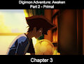 Digimon Adventure: Awaken - Primal - Chapter 3 by Silverwolf626