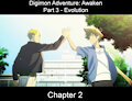Digimon Adventure: Awaken - Evolution - Chapter 2 by Silverwolf626