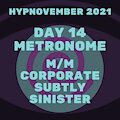 Hypnovember Day 14 - Metronome by leembeam