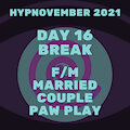 Hypnovember Day 16 - Break
