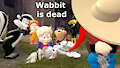 Wabbit is Dead