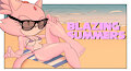 Blazing Summers by MobianMonster