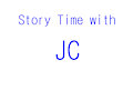 Story Time with JC by JC2022