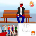 R.I.P Krezz by Dragonzero