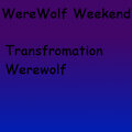 Werewolf Weekend by IcewindtheGreat
