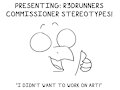 COMMISSIONER STEREOTYPES by R3DRUNNER