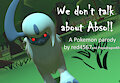 We don't talk about Absol! (A "We don't talk about Bruno" Parody comic collaboration)