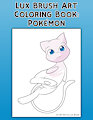 Coloring Book: Pokemon art by Lux Brush by LuxBrush