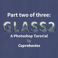 Glass Tutorial part 2 by Cuprohastes