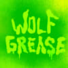 Wolfgrease