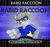 RabidRaccoon